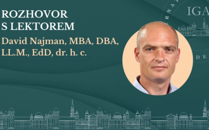 Rozhovor s naším lektorem – David Najman, MBA, DBA, LL.M., EdD, dr. h. c.